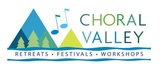 Choral Valley Retreats, Festivals, Workshops